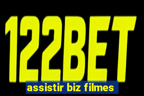 assistir biz filmes